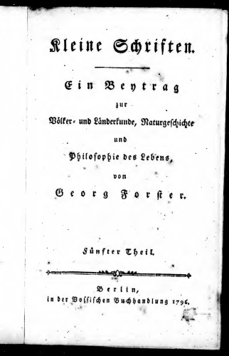 Kleine Schriften; ein Beitrag zur Länder- und Völkerkunde, Naturgesetze und Philosophie des Lebens