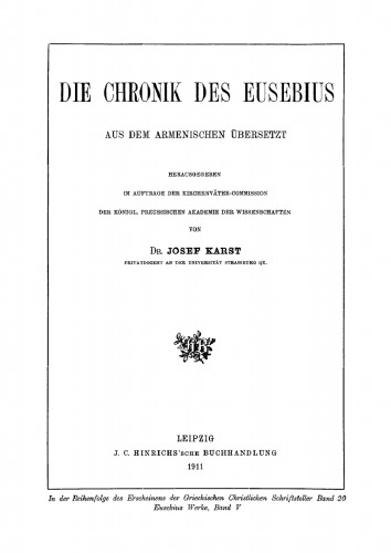Eusebius Werke Band 5 Die Chronik. Aus dem Armenischen übersetzt