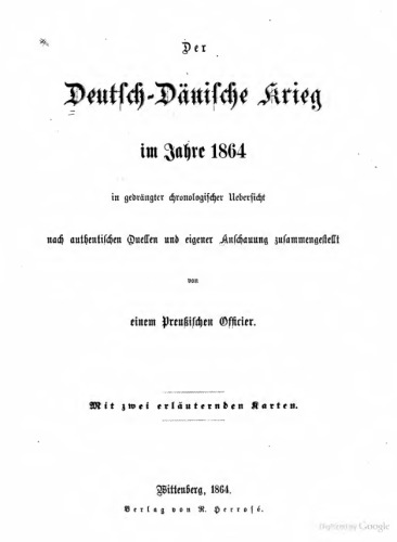 Der Deutsch-Dänische Krieg im Jahre 1864 in gedrängter chronologischer Darstellung