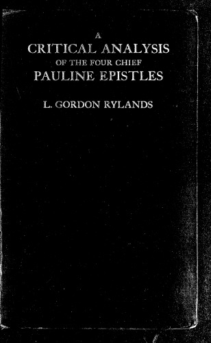 A CRITICAL ANALYSIS OF THE FOUR CHIEF PAULINE EPISTLES