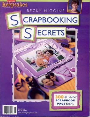 Scrapbooking Secrets 300 All-New Scrapbook Page Ideas