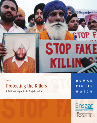 Protecting the Killers: A Policy of Impunity in Punjab, India