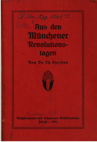 Aus den Münchener Revolutionstagen