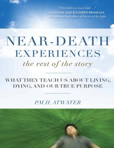 Near-Death Experiences, The Rest of the Story