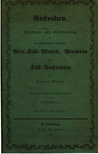 Australien. Geschichte und Beschreibung der drei australischen Kolonien: Neu-Süd-Wales, Victoria und Süd-Australien