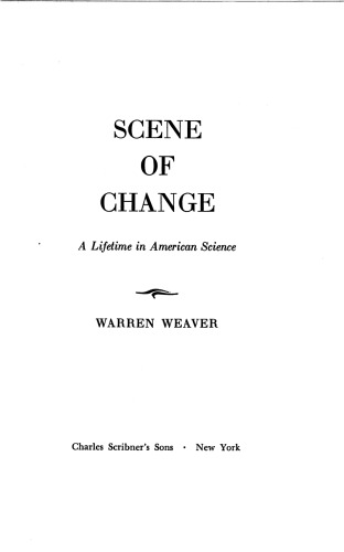 Scene Of Change: A Lifetime in American Science