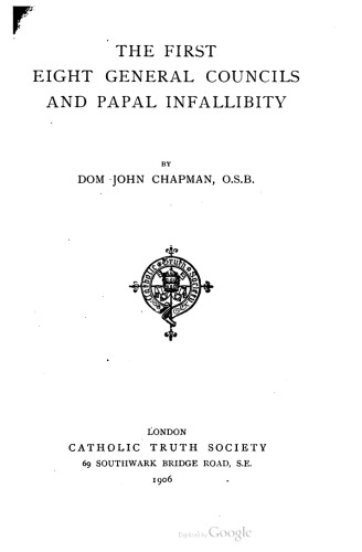 The First Eight General Councils and Papal Infallibility