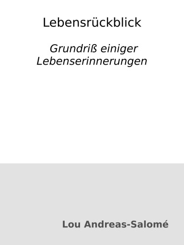 Lebensrückblick : Grundriß einiger Lebenserinnerungen