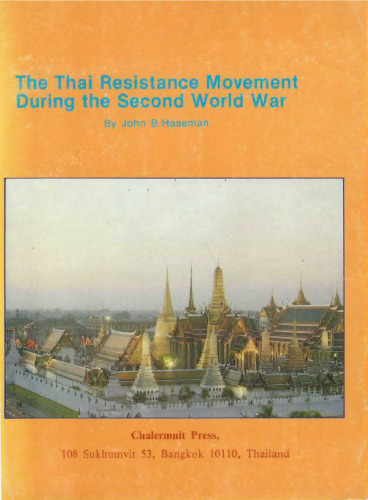 The Thai Resistance Movement During the Second World War
