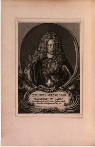 Des Markgrafen Ludwig Wilhelm von Baden Feldzüge wider die Türken, größtenteils nach bis jetzt unbenützten Handschriften