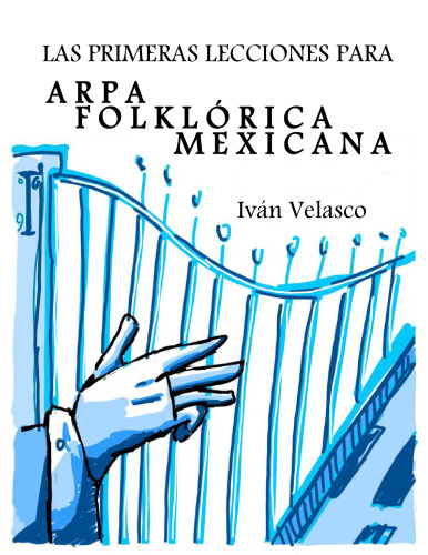 Las primeras lecciones para arpa folklórica mexicana