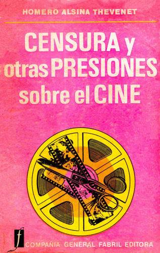 Censura y otras presiones sobre el cine