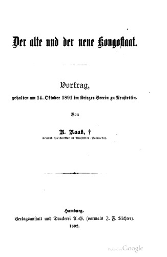 Der alte und der neue Kongostaat. Vortrag, gehalten am 14. Oktober 1891 im Krieger-Verein zu Neustettin