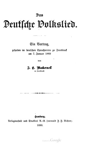 Das Deutsche Volkslied. Ein Vortrag, gehalten im deutschen Sprachverein zu Innsbruck am 7. Januar 1889
