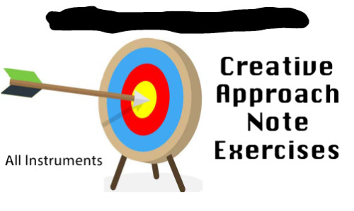 Creative Approach Note Exercises.
