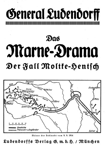 Das Marne-Drama - Der Fall Moltke-Hentsch