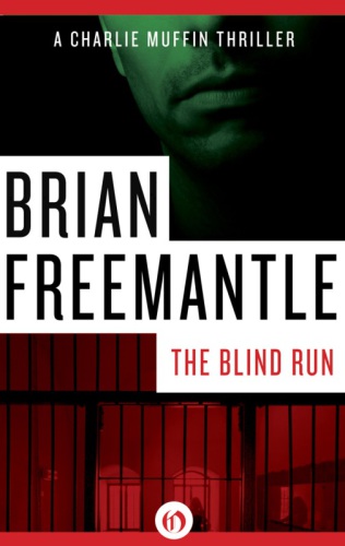 The Blind Run: A Charlie Muffin Thriller (Book Six)