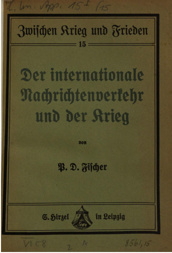 Der internationale Nachrichtenverkehr und der Weltkrieg