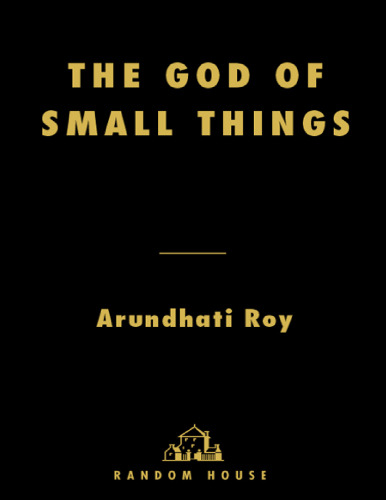 The god of small things. A novel