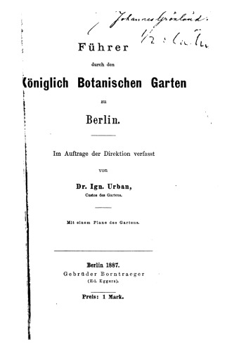 Führer durch den Königlich Botanischen Garten zu Berlin