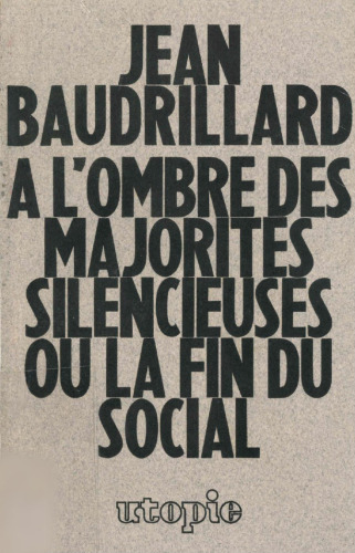 À l'ombre des majorités silencieuses ou la fin du social
