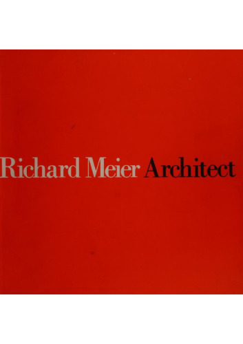Richard Meier, Architect 1992/1999