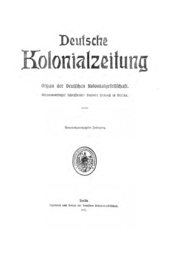 Deutsche Kolonialzeitung. Organ der Deutschen Kolonialgesellschaft