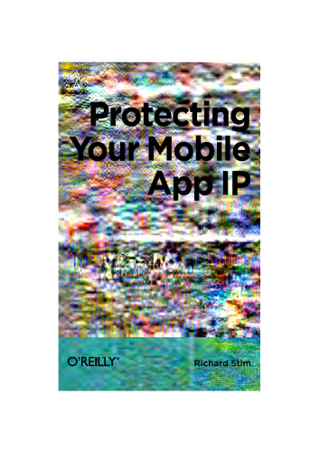 Protecting Your Mobile App IP The Mini Missing Manual