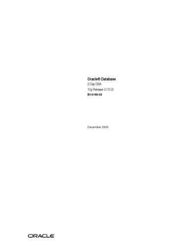 Oracle Database 2 Day DBA, 10g Release 2 (10.2) B14196-02