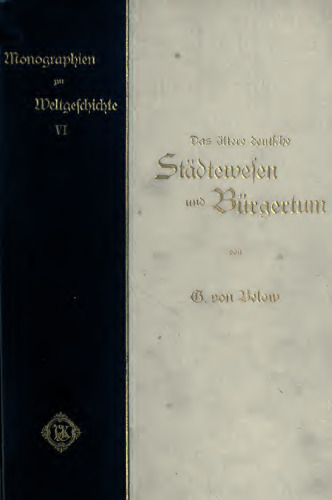 Das ältere deutsche Städtewesen und Bürgertum