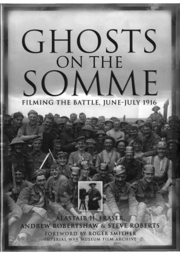 Ghosts on the Somme: Filming the Battle, June-July 1916
