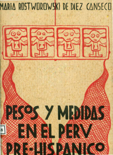 Pesos y medidas en el Perú pre-hispánico