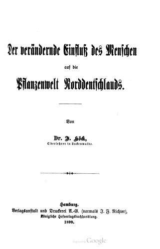 Der verändernde Einfluss des Menschen auf die Pflanzenwelt Norddeutschlands