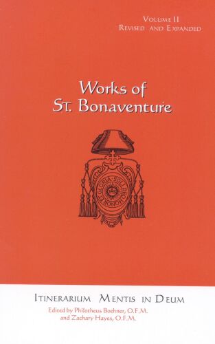 Works of St. Bonaventure: Itinerarium Mentis in Deum: 2