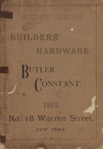 Illustrated Catalogue of Builders' Hardware: Butler & Constant (1885)