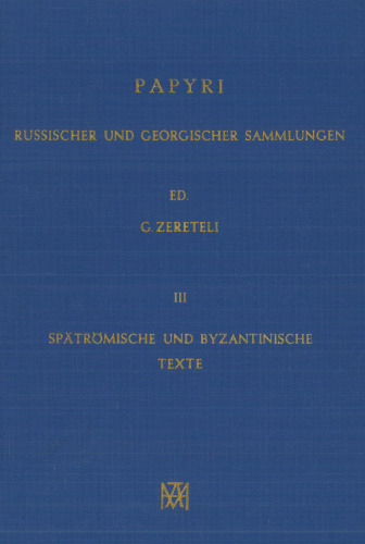 Spätrömische und byzantinische Texte