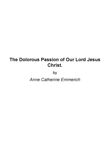 The Dolorous Passion of Our Lord Jesus Christ
