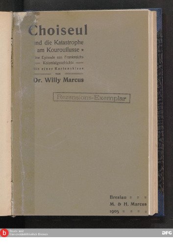 Choiseul und die Katastrophe am Kourouflusse : Eine Episode aus Frankreichs Kolonialgeschichte