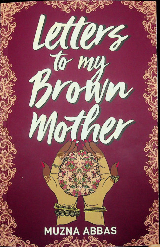 Letters to My Brown Mother, Stories of Mental Health