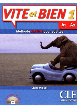 Vite et bien 1. A1, A2. Méthode rapide pour adultes