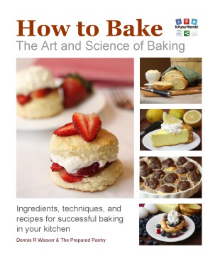 How to Bake The Art and Science of Baking