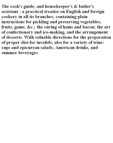 The Cooks Guide, and Housekeeper's & Butler's assistant