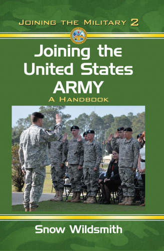 Joining the United States Army. A Handbook