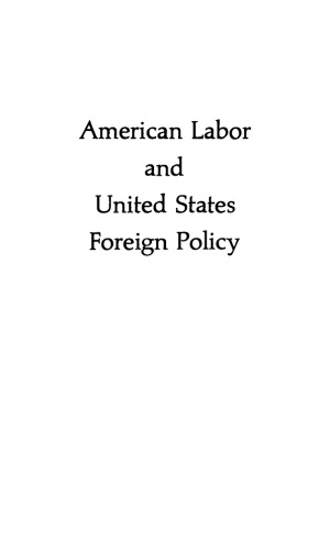 American Labor and United States Foreign Policy