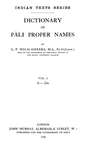 Dictionary of Pali Proper Names - Volume I - A-Dh