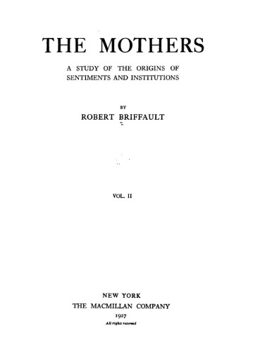 The Mothers: A Study of the Origins of Sentiments and Institutions