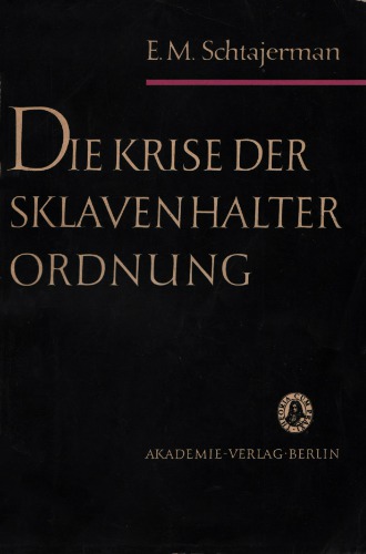 Die Krise der Sklavenhalterordnung im Westen des Römischen Reiches