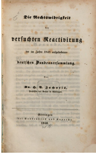 Die Rechtswidrigkeit der versuchten Reaktivierung der im Jahre 1848 aufgehobenen deutschen Bundesversammlung