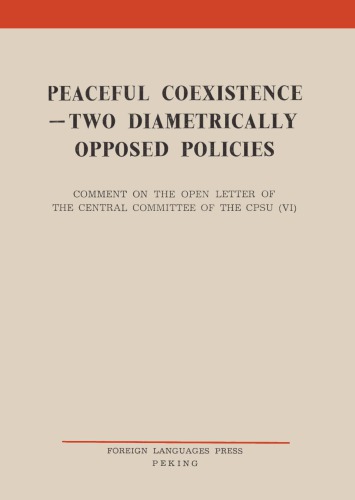 Peaceful Coexistence - Two Diametrically Opposed Policies