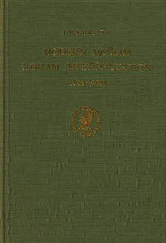Modern Muslim Koran Interpretation (1880-1960)
